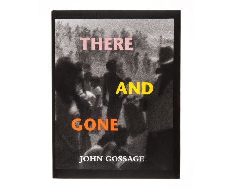 Gossage (John) There and Gone: One Hundred and Twenty-Four Photographs, one of only a few deluxe copies signed by Gossage and