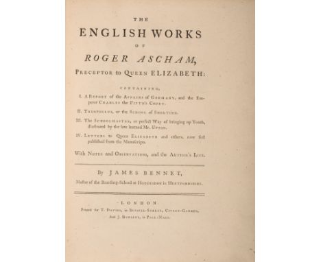 Johnson (Samuel).- Ascham (Roger) The English Works, edited by James Bennet, first edition, second issue with half-title, und