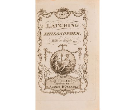 Laughing Philosopher (The), first edition in book form, engraved title with vignette and decorative rococo frame, one or two 