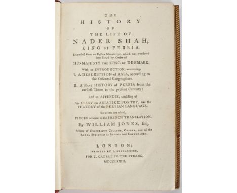 JONES, Sir William.- The history of the life of Nader Shah, King of Persia. Extracted from an Eastern Manuscript, which was t
