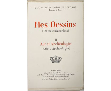 AMÉLIA DE ORLEÃES, D. (Rainha de Portugal).- Mes dessins = Os meus desenhos.- Paris; Londres: Le Goupy; Maggs Bros., 1927-192