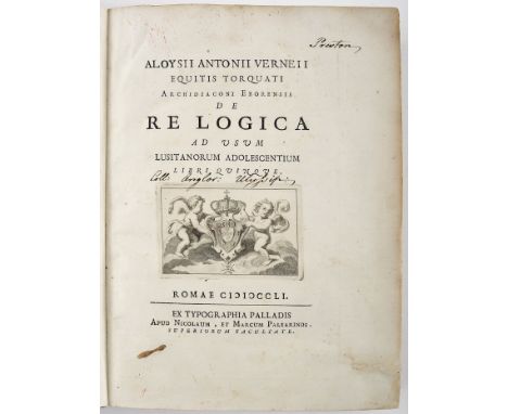 VERNEY, Pe. Luís António, O.F.M. Cap.- [...] De re logica ad usum lusitanorum adolescentium libri quinque.- Romae: Ex Typogra