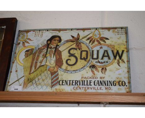 A reproduction Squaw metal advertising panel