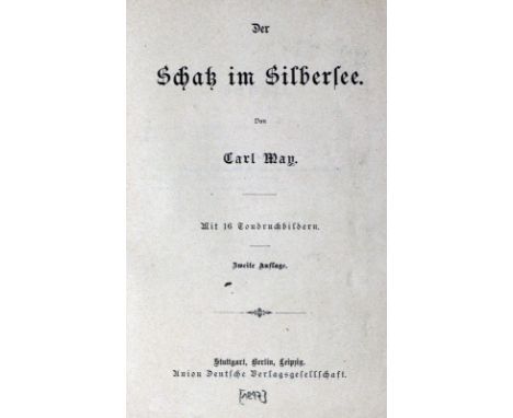 May,K.: Der Schatz im Silbersee. 2. Aufl. Stgt. u.a., UDV (1897). Mit 16 Taf. 3 Bl., 521 S. Illustr. Olwd. (Rckn. erneuert u.