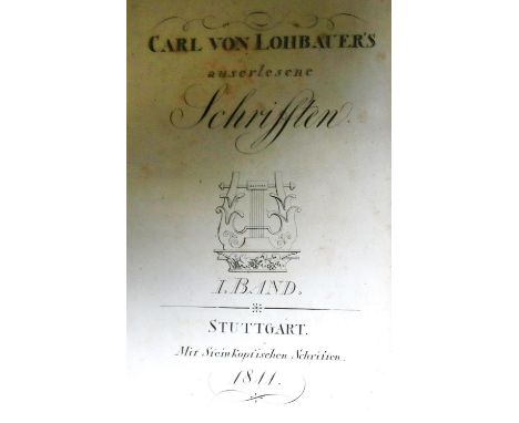 Lohbauer,C.v.: Auserlesene Schriften. 2 Bde. Stgt., Steinkopf 1811. Mit 2 gest. Titelbl., 1 gest. Portrait-Front. v. Autenrie
