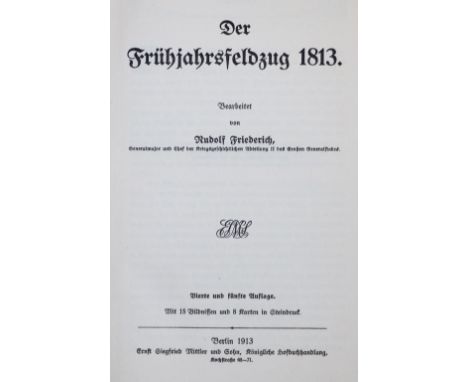 Friederich,R.: Die Befreiungskriege 1813-1815. 4 Bde. Bln., Mittler 1913. Mit zahlr. Tafeln u. Ktn. Olwdbde. (Tls. etw. best.