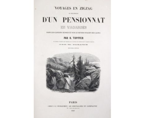 Toepffer,R.: Voyages en Zigzag ou Excursions d'un Pensionnat en Vacances dans les Cantons Suisses et sur le Revers Italien de