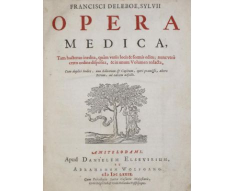 De le Boe (Sylvius),F.: Opera medica. Tam hactenus inedita,... Amsterdam, für Daniel Elzevier u. Abraham Wolfgang 1679. 4°. M