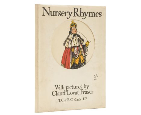 Fraser (Claud Lovat).- Nursery Rhymes..., prospectus loosely inserted, original pictorial boards, dust-jacket with cut-out fr