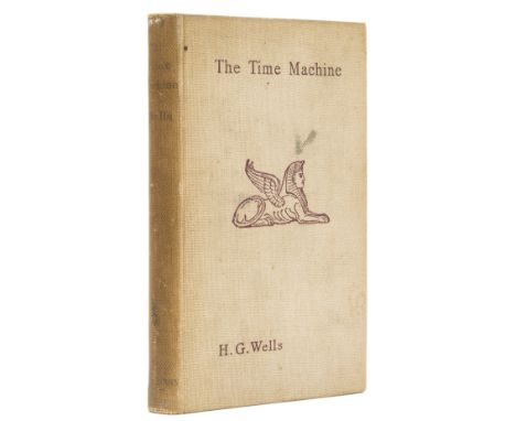Wells  (H.G.) The Time Machine, first edition, first issue with 16pp. advertisements at rear beginning with "The Manxman", ve