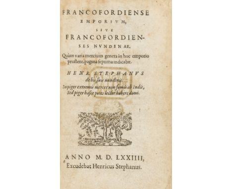 Frankfurt Book Fair.- Estienne (Henri) Francofordiense emporium, sive Francofordienses nundinae..., collation: *4, a-i8, k4, 