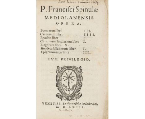 Spinula (Publio Francesco) Opera, collation: A-C8, A-D8, A-G8, A-E8, A-C8, A-D8, A-G8, A-D8, divisional titles, each with woo