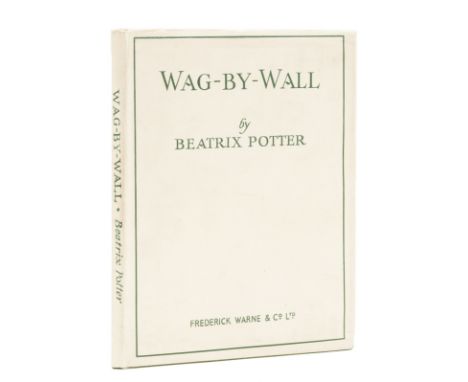 Potter (Beatrix) Wag-By-Wall, number 2 of 100 copies, autograph note from Leslie Linder loosely inserted, original cloth, dus
