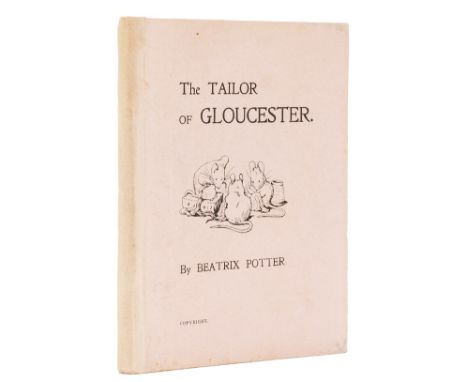 Potter (Beatrix) The Tailor of Gloucester, first edition, first issue, [one of 500 copies], signed presentation inscription f