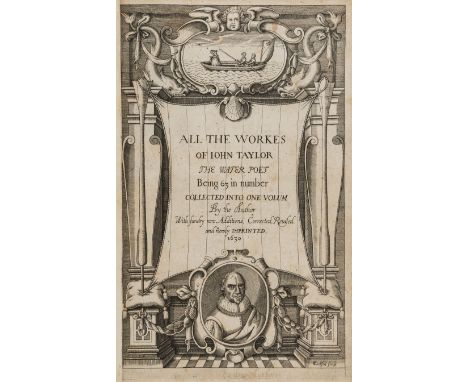 Taylor (John) All The Workes..., first collected edition, presentation copy with "Ex Dono Authoris" to foot of engraved addit