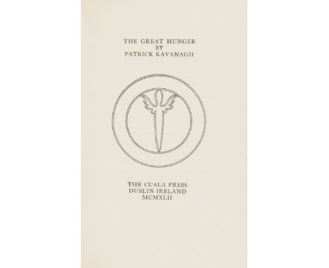 Kavanagh (Patrick) The Great Hunger, first edition, number 17 of 250 copies, sword of light device by AE on title, colophon p