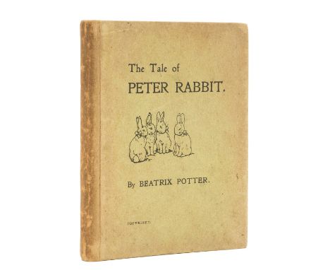 Potter (Beatrix) The Tale of Peter Rabbit, first edition, second printing, [one of 200 copies], colour frontispiece and 41 fu