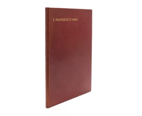 ASHENDENE PRESSFRANCIS OF ASSISI. Un Mazzetto Scelto di Certi Fioretti del Glorioso Poverello di Cristo,  one of 150 copies o