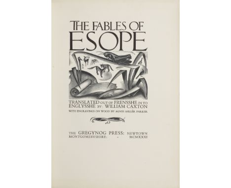 GREGYNOG PRESSAESOP. The Fables. Translated Out of the Frensshe into Englysshe by William Caxton,  number 215 of 250 copies, 