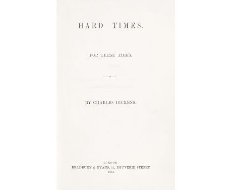 DICKENS (CHARLES)Hard Times. For These Times, FIRST EDITION IN BOOK FORM,  with all 11 of Smith's flaws in uncorrected state,