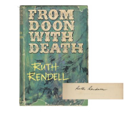 RENDELL (RUTH)From Doon with Death, FIRST EDITION OF THE AUTHOR'S FIRST BOOK, SIGNED BY THE AUTHOR on the front free endpaper