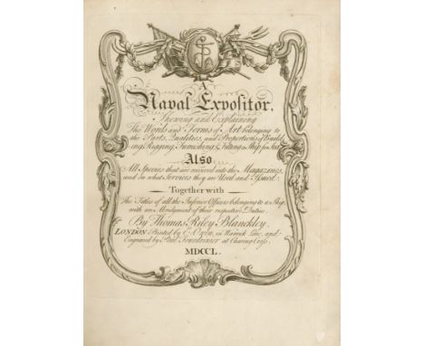 NAVALBLANCKLEY (THOMAS RILEY) A Naval Expositor, Shewing and Explaining the Words and Terms of Art Belonging to the Parts, Qu