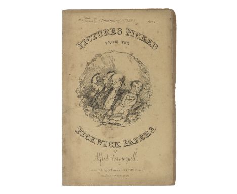 [DICKENS (CHARLES)]CROWQUILL (ALFRED, pseud of ALFRED HENRY FORRESTER) Pictures Picked from the Pickwick Papers [titled on wr