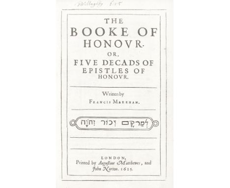 MARKHAM (FRANCIS)The Booke of Honour. Or, Five Decads of Epistles of Honour, FIRST EDITION, FRANCIS WILLUGHBY'S COPY,  woodcu