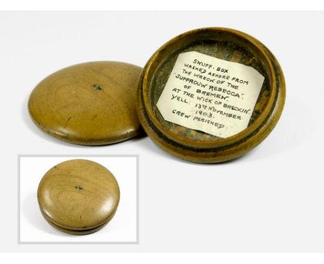 SHIPWRECK SNUFF-BOX. A snuffbox containing the label 'SNUFF BOX WASHED ASHORE FROM THE WRECK OF THE "JUFFROUW REBECCA" OF BRE