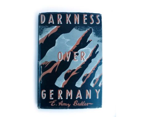 Amy Buller E. : Darkness Over Germany, 1943. 1st. Edition. 8vo. Hb. + Dj. Scarce CONDITION REPORT: Scarce first edition with 