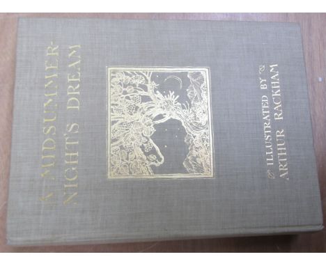 [RACKHAM, Arthur]  A Midsummer-Night's Dream, by William Shakespeare.  First Edition. 40 tissue-guarded plates, title & other