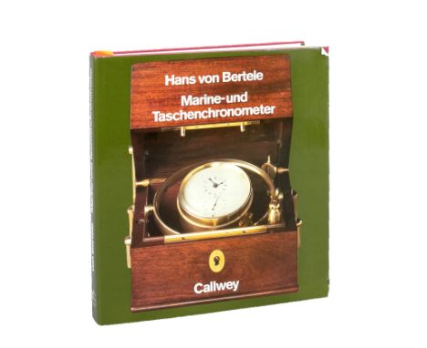 Uhrenbuch Marine- und Taschenchronometer, Autor Hans v. Bertele, ISBN Nr. 3-7667-0512-1, Callwey Verlag aus 1981, die Geschic