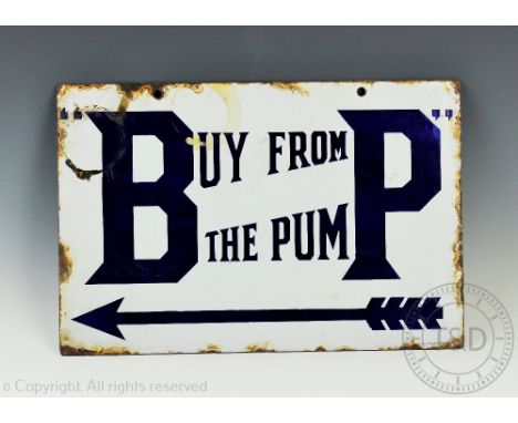 A vintage vitreous enamel petrol station sign, 'Buy from the pump', 30.5cm x 46cm (double sided)