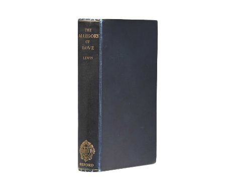 Lewis (C.S.). The Allegory of Love, A Study in Medieval Tradition. Oxford: Clarendon Press, 1936, first edition, viii, [2], 3