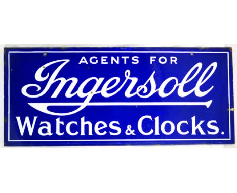 INGERSOLL DOUBLE SIDED ENAMEL SIGN. 28 by 21ins, AGENT FOR/ INGERSOLL/ WATCHES & CLOCKS white lettering on dark blue backgrou
