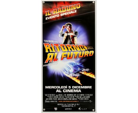 Back to the Future (1985), Italia Locendina, 2010 RR, 27.5 x 13 inches, rolled Director Robert Zemeckis Stars Michael J. Fox,
