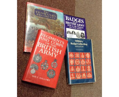 MILITARY INTEREST - FOUR VOLUMES RELATING TO MILITARY BADGE COLLECTINGcomprising Gaylor, J., 'Military Badge Collecting' (3rd