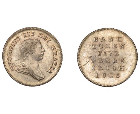 George III (1760-1820), Bank of Ireland, Five Pence, 1805 (S 6619). Good extremely fine £80-£100 --- Importation Duty This lo