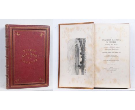 Hughes, Thomas - The Strangers Handbook to Chester and it's environs
Containing a short sketch of it's history and antiquitie