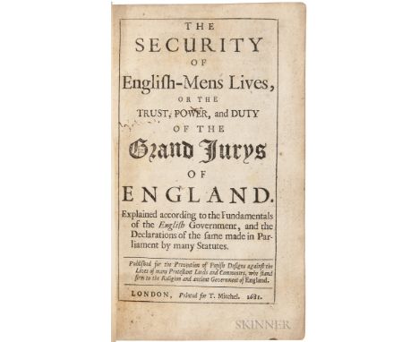 Somers, John, Baron (1651-1716) The Security of English-Mens Lives, or the Trust, Power, and Duty of theGrand Jurys of Englan