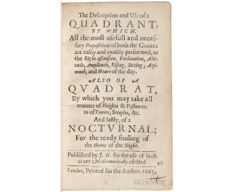 Hewlett, John (fl. circa 1665) The Description and Use of a Quadrant. London: Printed for the Author, 1665. First edition, oc