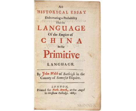 Webb, John (1611-1672) An Historical Essay Endeavoring a Probability that the Language of the Empire of China is the Primitiv