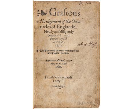 Grafton, Richard (1572?) Graftons Abridgement of the Chronicles of Englande. London: In aedibus Richardi Tottyll, 1569. First