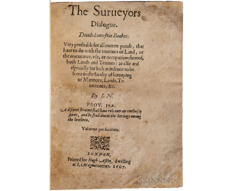 Norden, John (1548-1625?) The Surveyors Dialogue. London: Printed [by Simon Stafford] for Hugh Astley, dwelling at S. Magnus 