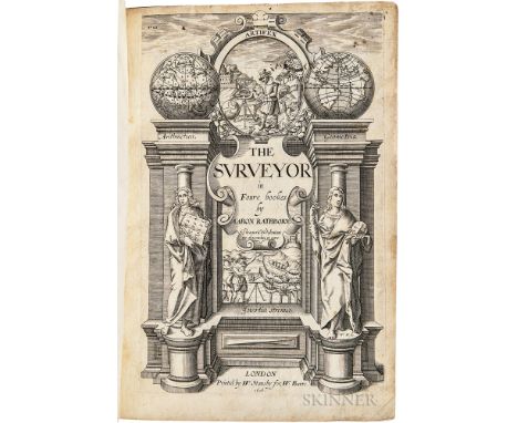 Rathborne, Aaron (1572-1618) The Surveyor in Foure Bookes. London: Printed by W. Stansby for W. Burre, 1616. First edition, e