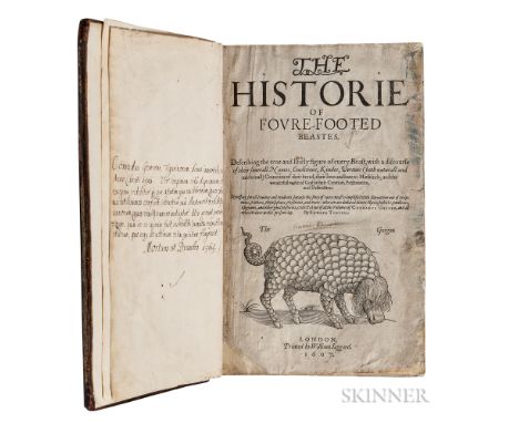 Topsell, Edward (1572-1625?) The Historie of Foure-Footed Beastes; [bound with] The Historie of Serpents. London: Printed by 