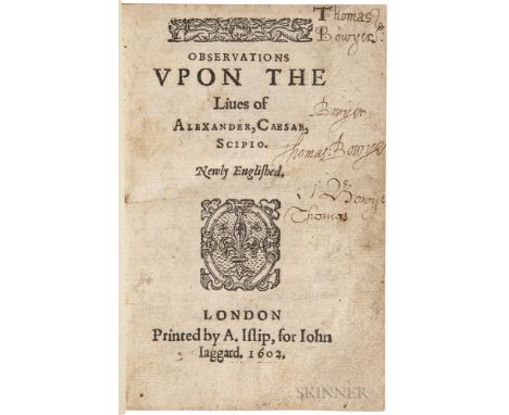 Botero, Giovanni (1540-1617) Observations upon the Lives of Alexander, Caesar, Scipio. Newly Englished. London: Printed by A.