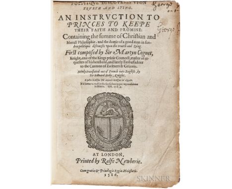 Coignet, Matthieu, sieur de La Thuillerie (1514-1586) Politique Discourses upon Trueth and Lying. London: Printed by [John Wi