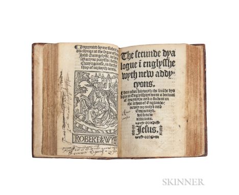 Saint Germain, Christopher (1460?-1540) Three Titles Bound Together: The Fyrste Dyaloge in Englysshe; The Secunde Dyalogue; [