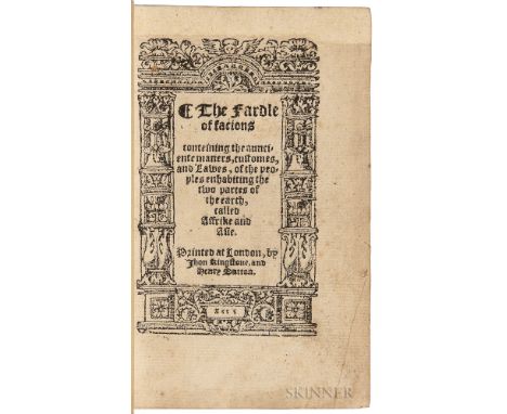 Boemus, Johann (c. 1485-1535) The Fardle of Facions, Conteining the Aunciente Maners, Customes, and Lawes, of the Peoples Enh